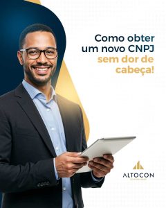 Altocon Como Obter Um Novo Cnpj Sem Dor De Cabeca - Contabilidade em Monte Alto - SP | Altocon Contabilidade