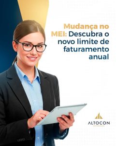 Altocon Mudanca No Mei Descubra O Novo Limite De Faturamento Anual - Contabilidade em Monte Alto - SP | Altocon Contabilidade