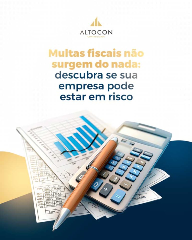 Altocon Multas Fiscais Nao Surgem Do Nada Descubra Se Sua Empresa Pode Estar Em Risco - Contabilidade em Monte Alto - SP | Altocon Contabilidade