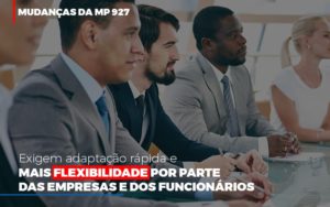 Mudancas Da Mp 927 Exigem Adaptacao Rapida E Mais Flexibilidade Blog Contabilidade Em Monte Alto Sp | Contec Assessoria - Contabilidade em Monte Alto - SP | Contec Assessoria