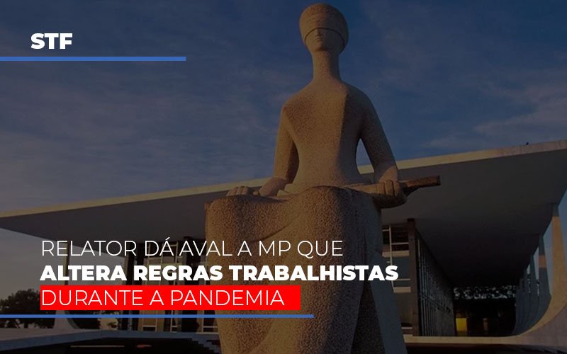 Stf Relator Da Aval A Mp Que Altera Regras Trabalhistas Durante A Pandemia Blog Contabilidade Em Monte Alto Sp | Contec Assessoria - Contabilidade em Monte Alto - SP | Contec Assessoria