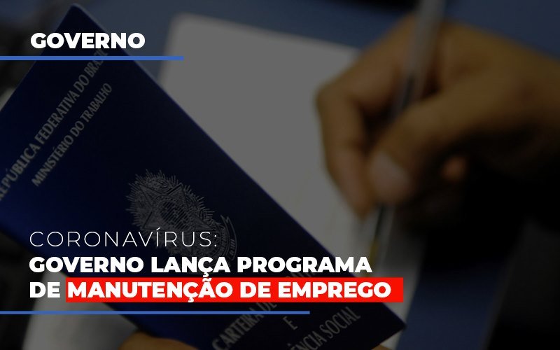 Governo Lanca Programa De Manutencao De Emprego Blog Contabilidade Em Monte Alto Sp | Contec Assessoria - Contabilidade em Monte Alto - SP | Contec Assessoria