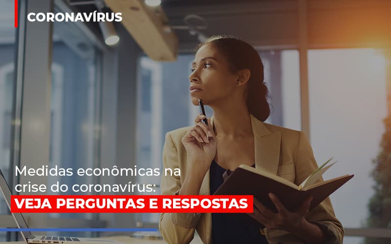 Medidas Economicas Na Crise Do Corona Virus Blog Contabilidade Em Monte Alto Sp | Contec Assessoria - Contabilidade em Monte Alto - SP | Contec Assessoria