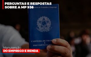 Perguntas E Respostas Sobre A Mp 936 Manutencao Do Emprego E Renda Blog Contabilidade Em Monte Alto Sp | Contec Assessoria - Contabilidade em Monte Alto - SP | Contec Assessoria