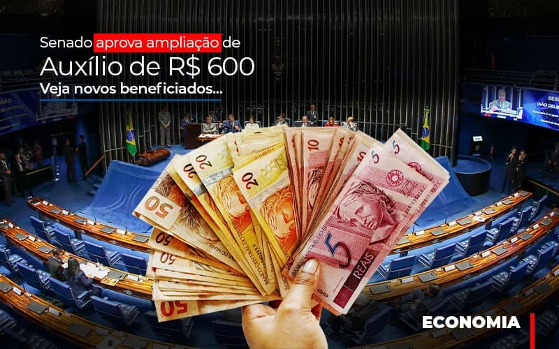 Senado Aprova Ampliacao De Auxilio De Rs 600 Veja Novos Beneficiados Blog Contabilidade Em Monte Alto Sp | Contec Assessoria - Contabilidade em Monte Alto - SP | Contec Assessoria