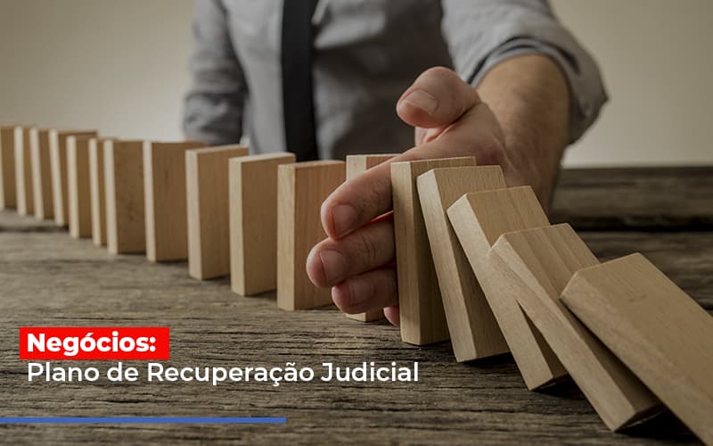 Negocios Plano De Recuperacao Judicial Blog Contabilidade Em Monte Alto Sp | Contec Assessoria - Contabilidade em Monte Alto - SP | Contec Assessoria