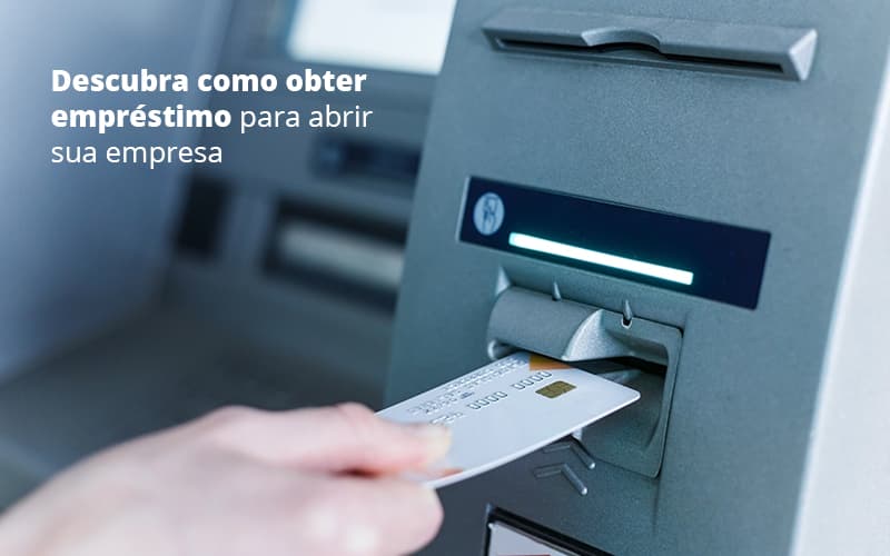Descubra Como Obter Emprestimo Para Abrir Sua Empresa Post (1) Quero Montar Uma Empresa - Contabilidade em Monte Alto - SP | Contec Assessoria