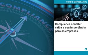 Compliance Contabil Saiba A Sua Importancia Para As Empresas - Contabilidade em Monte Alto - SP | Contec Assessoria