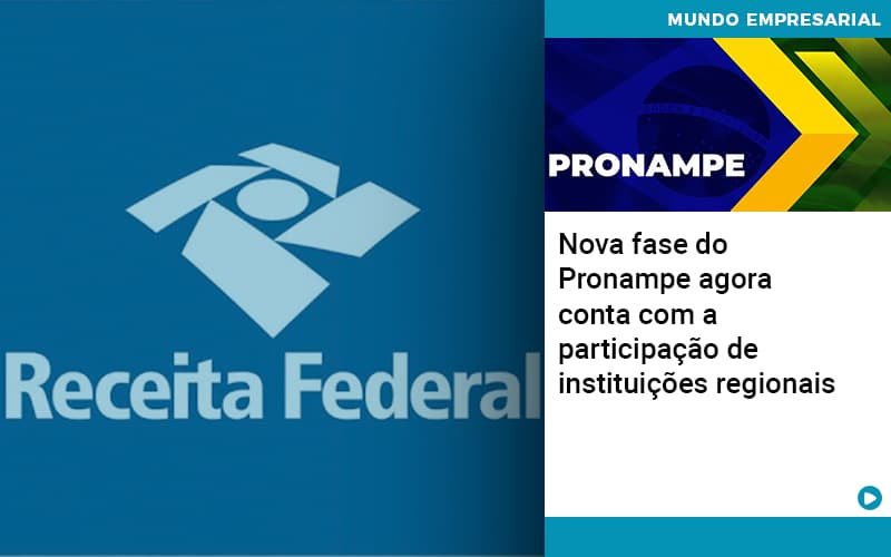 Nova Fase Do Pronampe Agora Conta Com A Participacao De Instituicoes Regionais - Contabilidade em Monte Alto - SP | Contec Assessoria