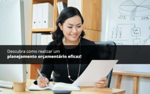 Descubra Como Realizar Um Planejamento Orcamentario Eficaz Psot (1) Quero Montar Uma Empresa - Contabilidade em Monte Alto - SP | Contec Assessoria