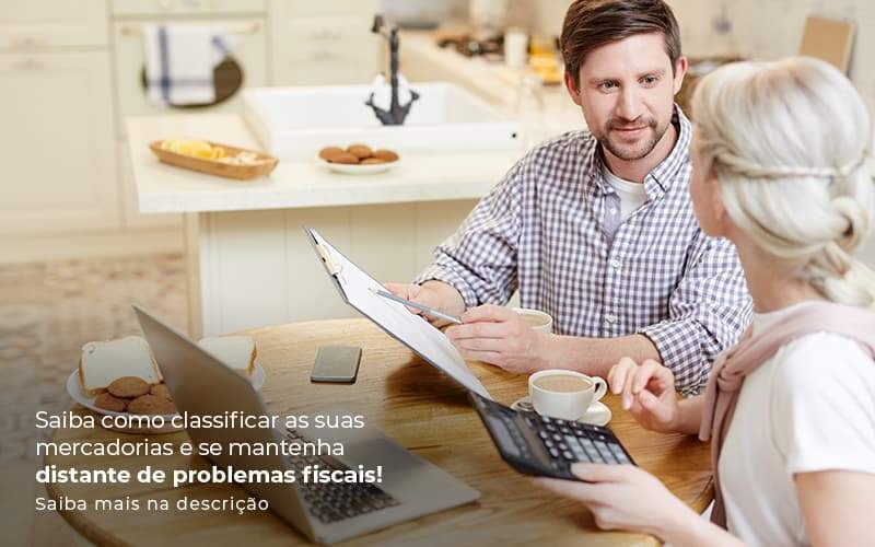 Saiba Como Classificar As Suas Mercadorias E Se Mantenha Distande De Problemas Fiscais Saiba Mais Na Descricao Post (1) Quero Montar Uma Empresa - Contabilidade em Monte Alto - SP | Contec Assessoria