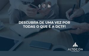Dctf Altocon - Contabilidade em Monte Alto - SP | Altocon Contabilidade