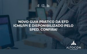 Novo Guia Pratico Da Efd Altocon - Contabilidade em Monte Alto - SP | Altocon Contabilidade