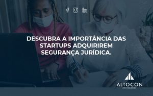 Descubra A Importancia Das Startups Altocon - Contabilidade em Monte Alto - SP | Altocon Contabilidade