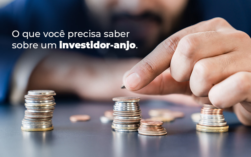 O Que Voce Precisa Saber Sobre Um Investidor Anjo Blog - Contabilidade em Monte Alto - SP | Altocon Contabilidade