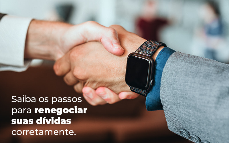 Saiba Os Passos Para Renegociar Suas Dividas Corretamente Blog - Contabilidade em Monte Alto - SP | Altocon Contabilidade