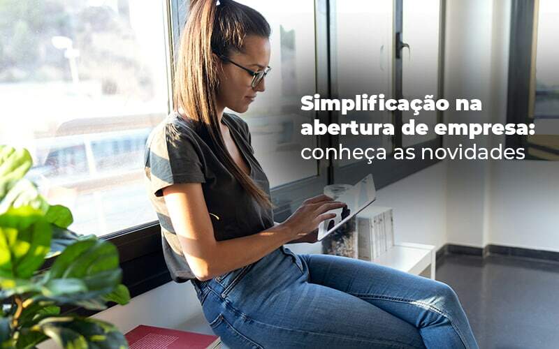 Simplificacao Na Abertura De Empresa Conheca As Novidades Blog - Contabilidade em Monte Alto - SP | Altocon Contabilidade