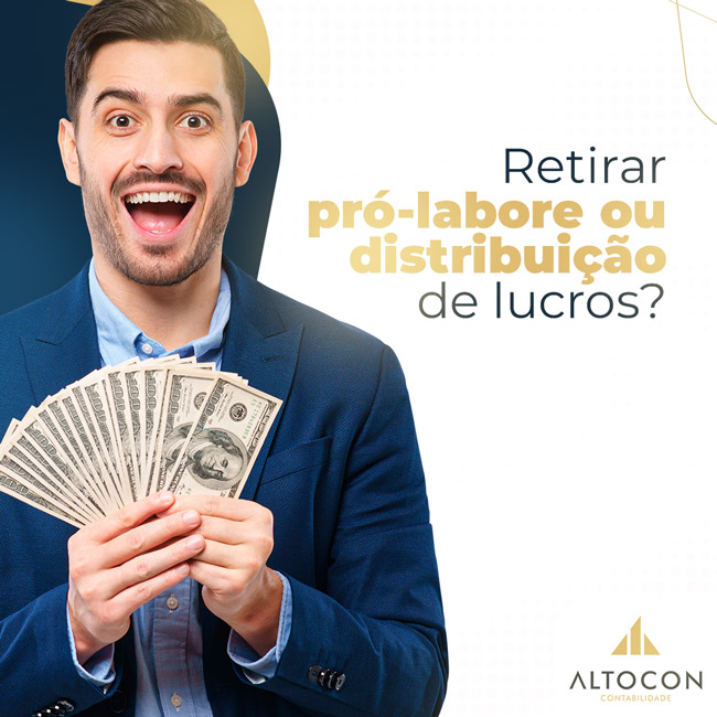 [altocon] Blog+post Retirar Pró Labore Ou Distribuição De Lucros  - Contabilidade em Monte Alto - SP | Altocon Contabilidade