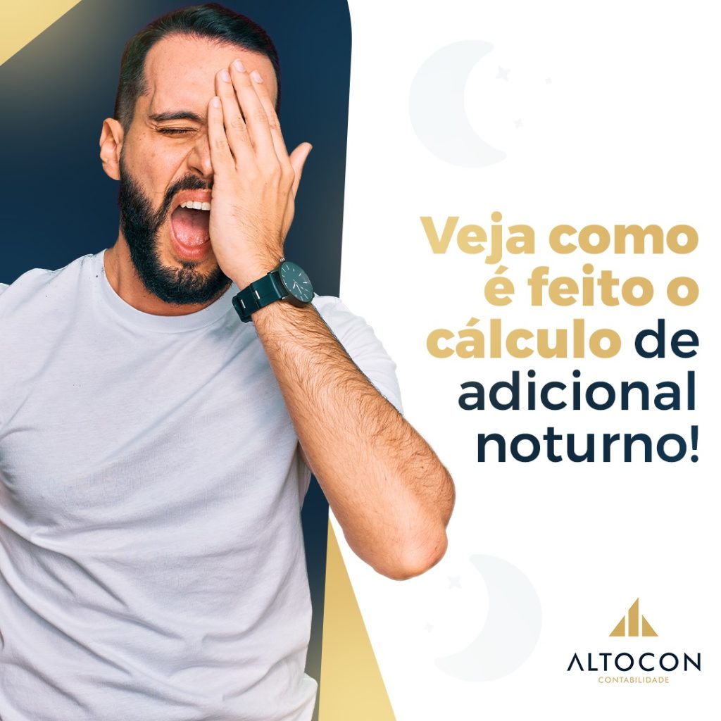 Veja como é feito o cálculo do adicional noturno
