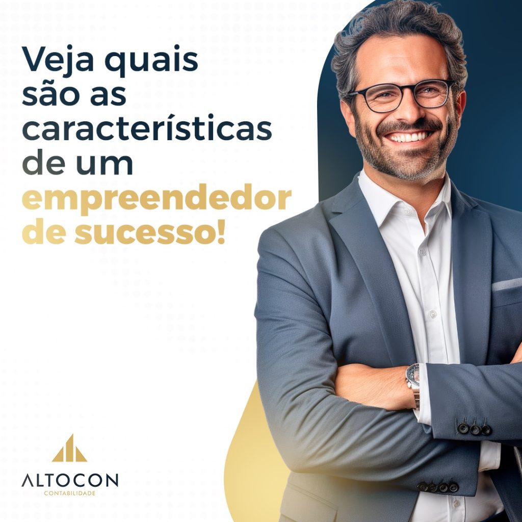 Veja quais são as características de um empreendedor de sucesso!