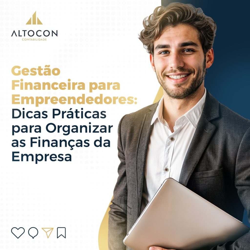 Gestão financeira para empreendedores: dicas práticas para organizar as finanças da empresa