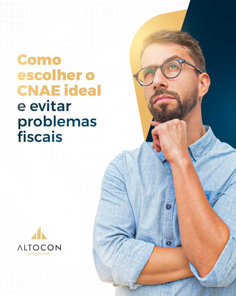 Altocon Como Escolher O Cnae Ideal E Evitar Problemas Fiscais - Contabilidade em Monte Alto - SP | Altocon Contabilidade