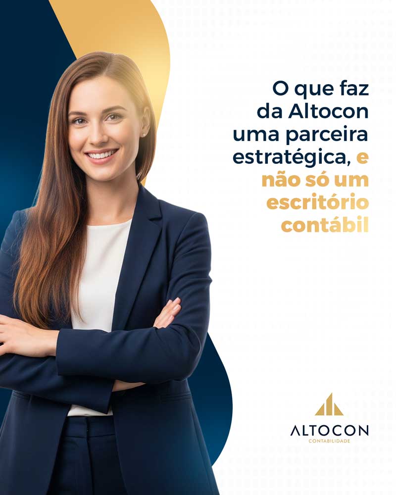 Altocon O Que Faz Da Altocon Uma Parceira Estrategica E Nao So Um Escritorio Contabil - Contabilidade em Monte Alto - SP | Altocon Contabilidade